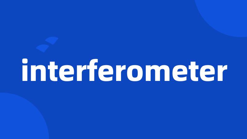 interferometer