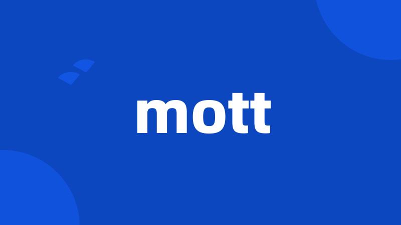 mott