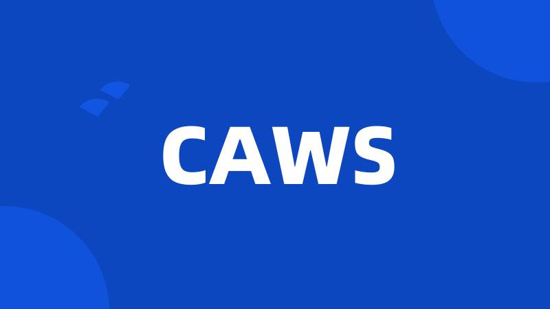 CAWS