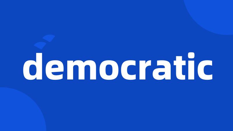 democratic