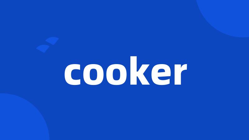 cooker