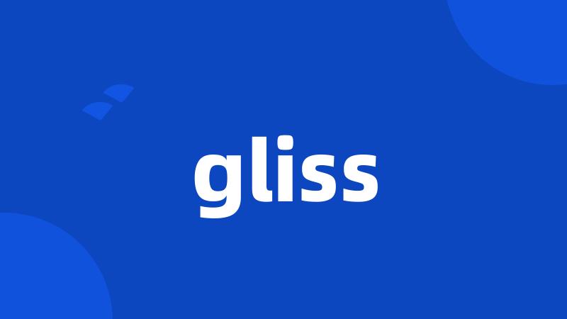 gliss