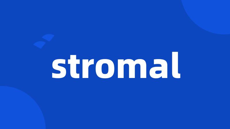 stromal