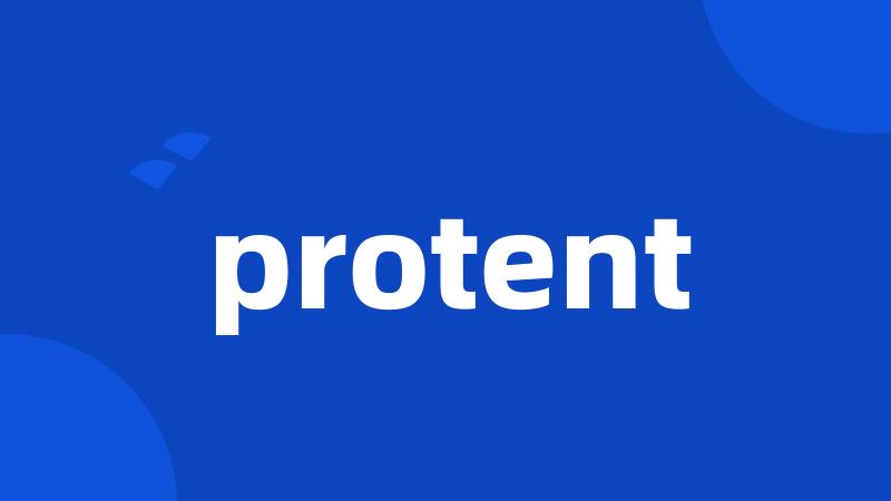 protent