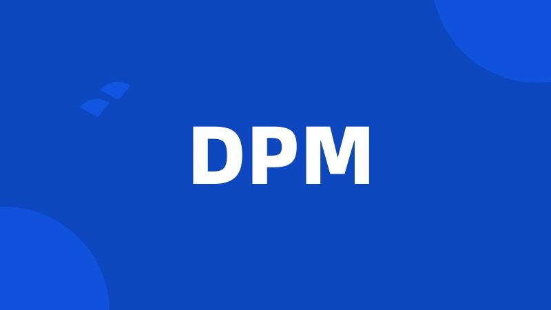 DPM