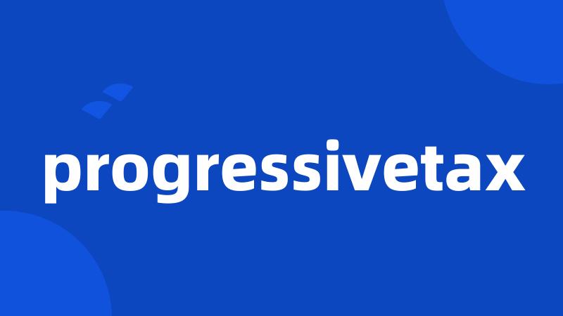 progressivetax