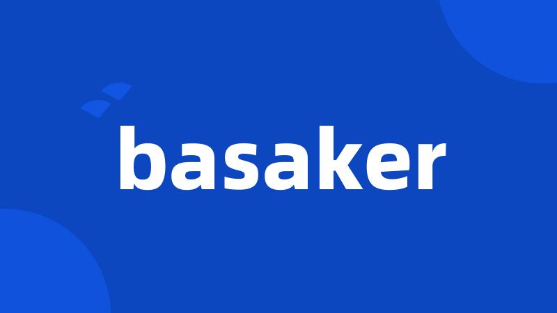 basaker