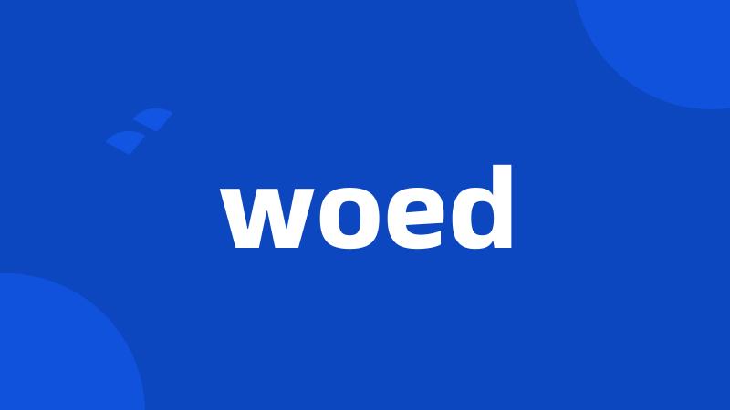 woed