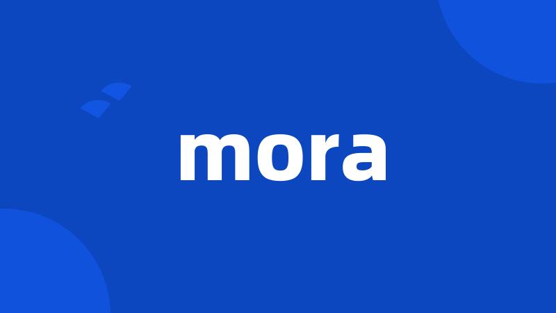 mora