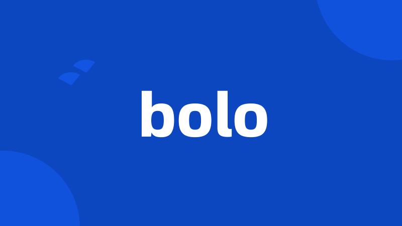 bolo