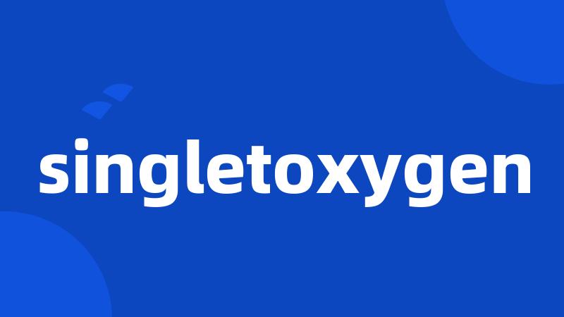 singletoxygen