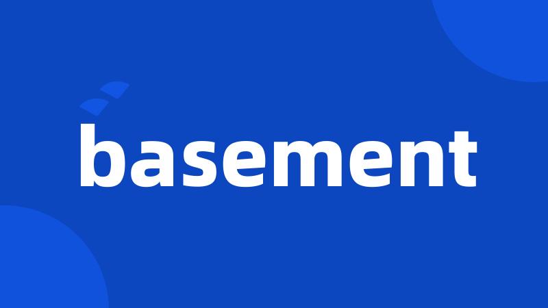 basement