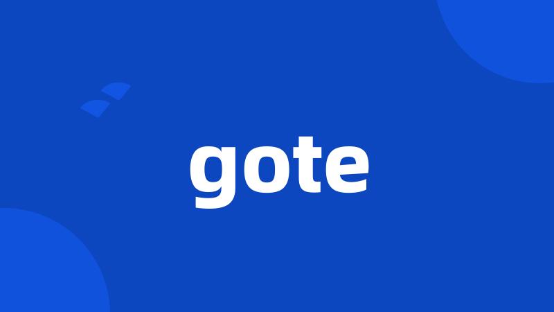 gote