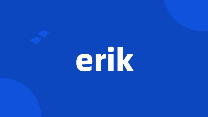 erik