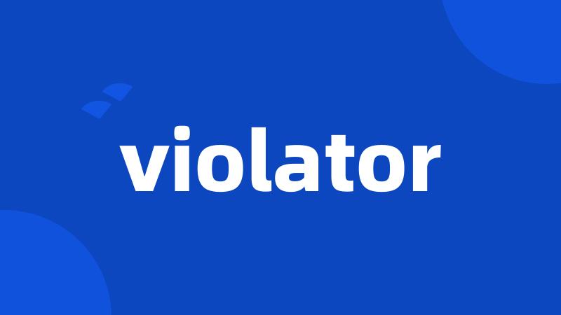 violator