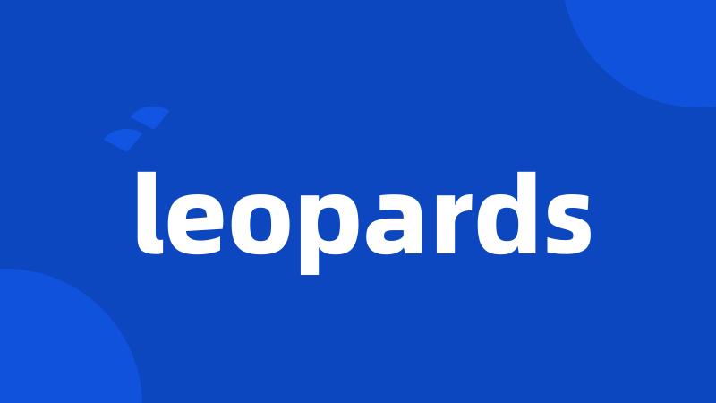 leopards