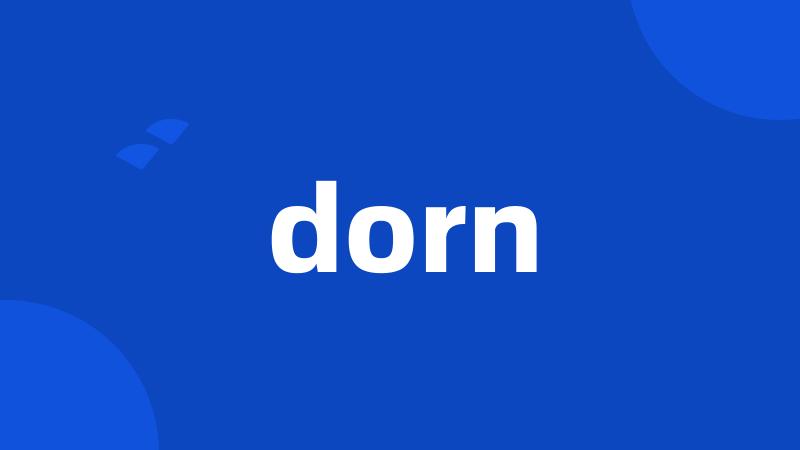 dorn