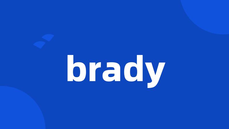 brady