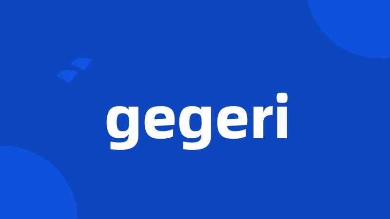 gegeri