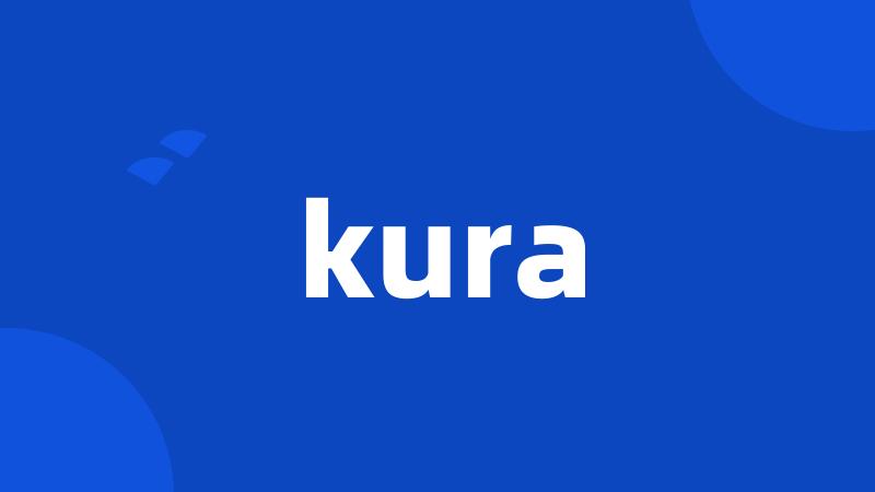 kura