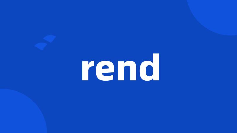 rend