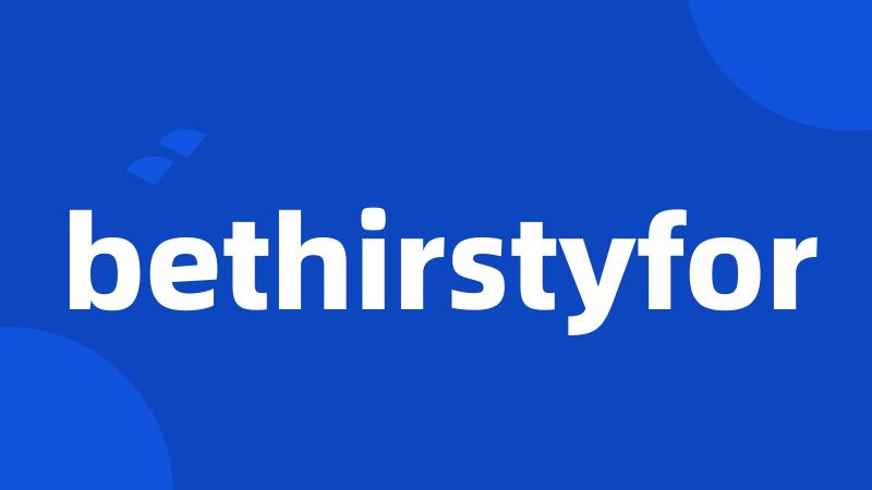 bethirstyfor