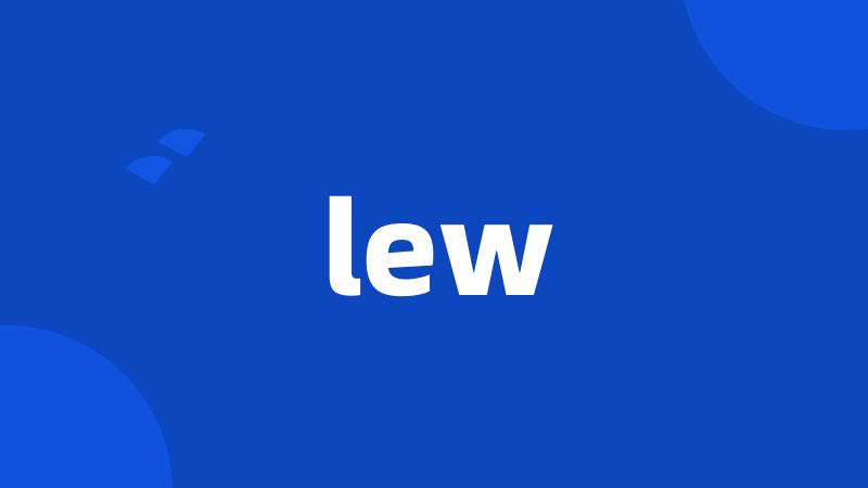 lew