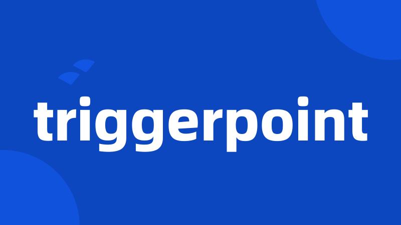 triggerpoint