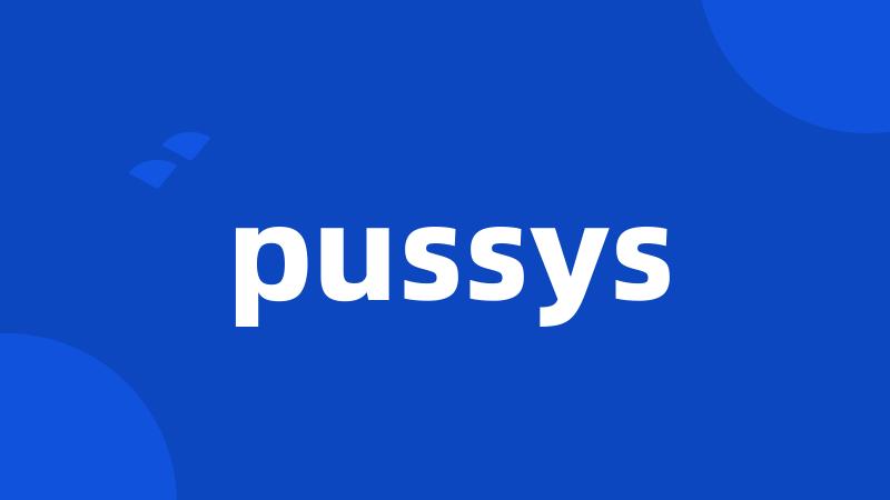 pussys