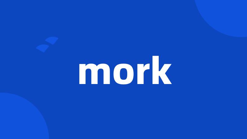 mork