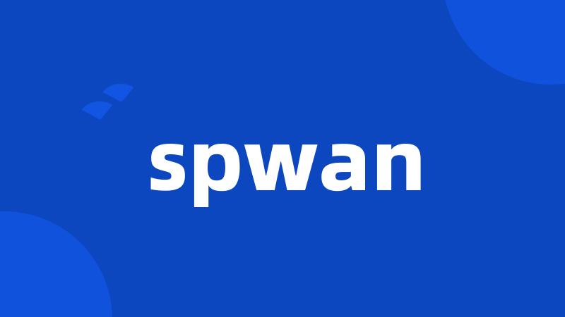 spwan