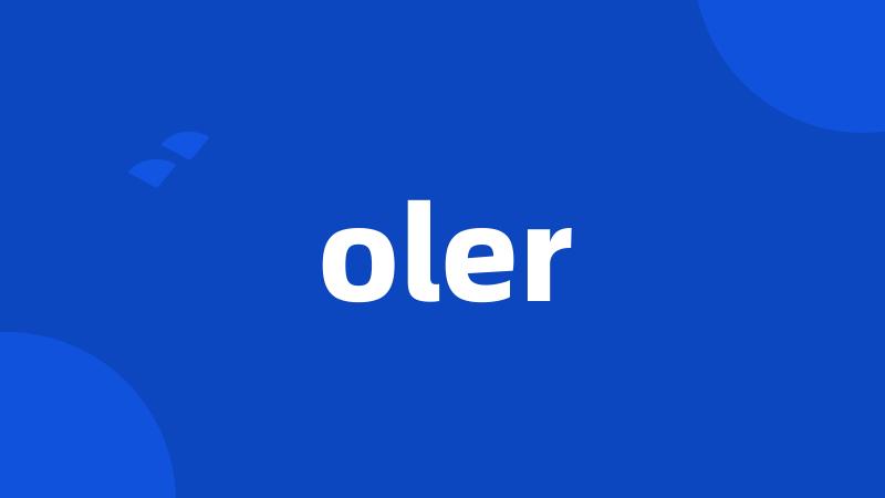 oler