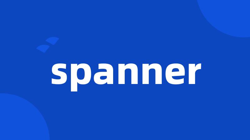 spanner