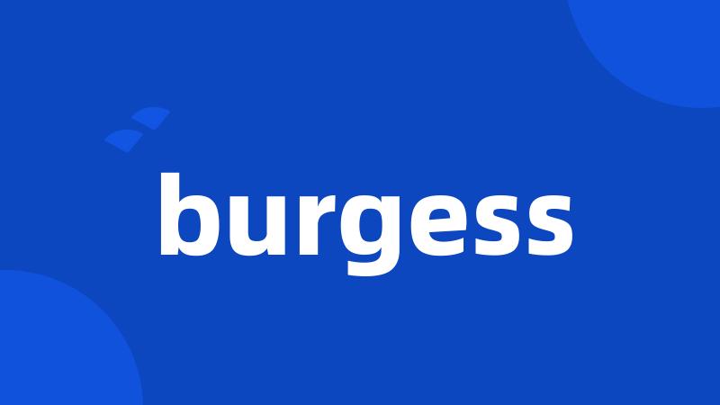 burgess