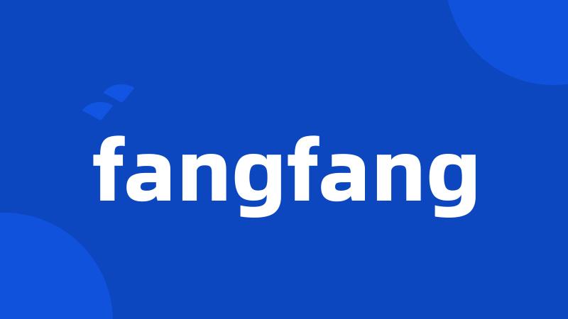 fangfang