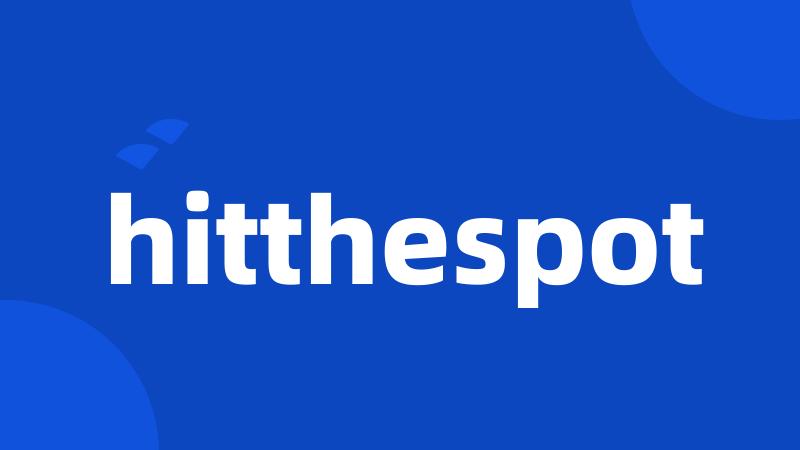 hitthespot