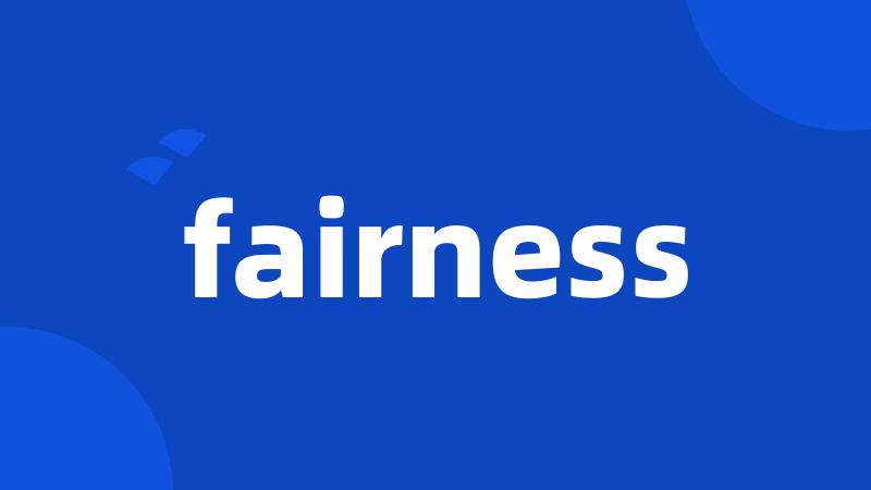 fairness