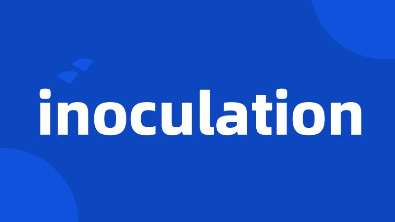 inoculation