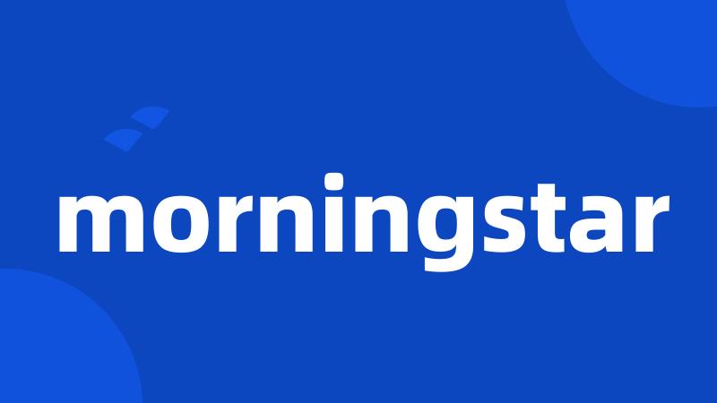 morningstar