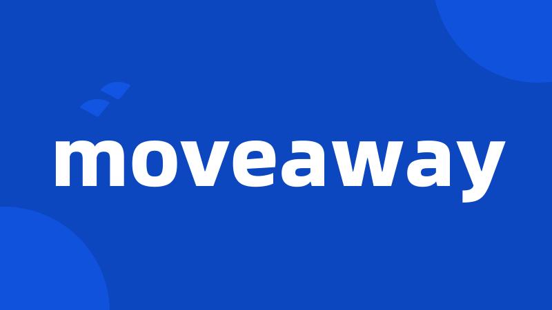 moveaway