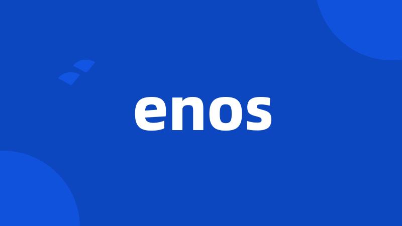 enos