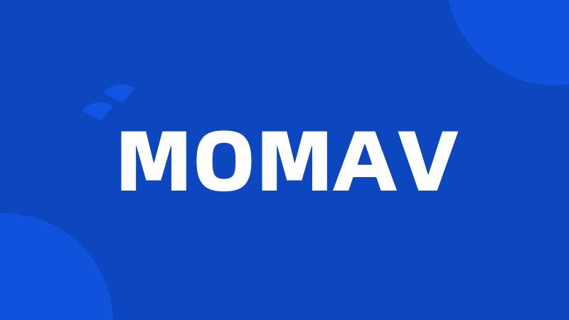 MOMAV