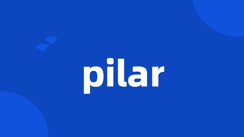 pilar