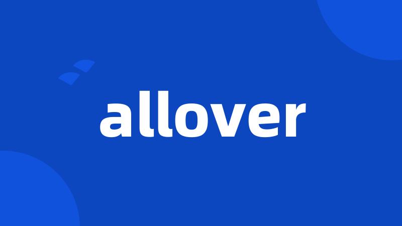 allover