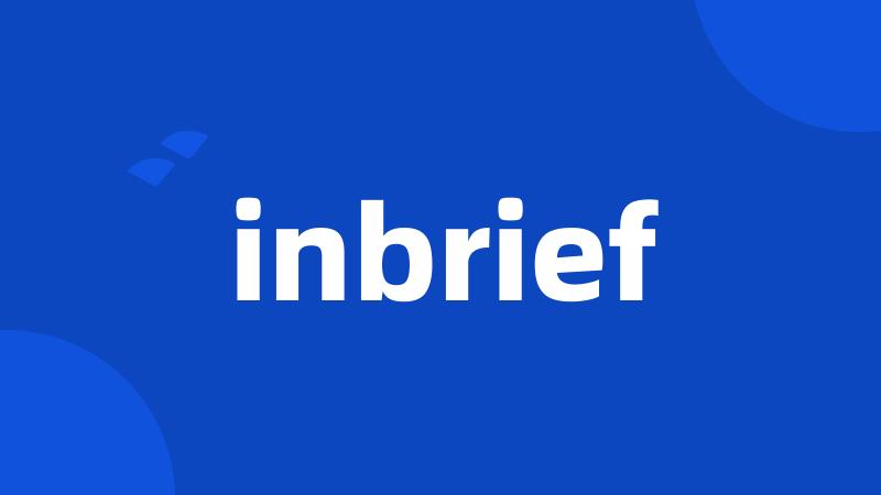 inbrief