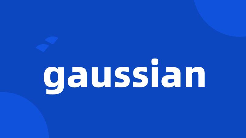 gaussian