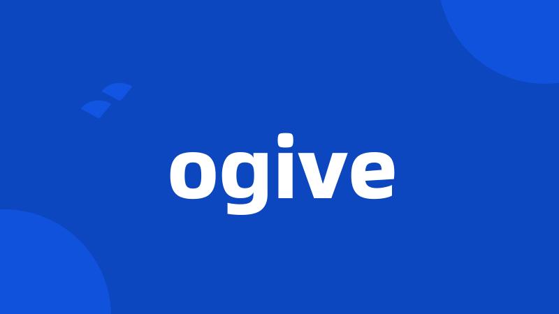 ogive