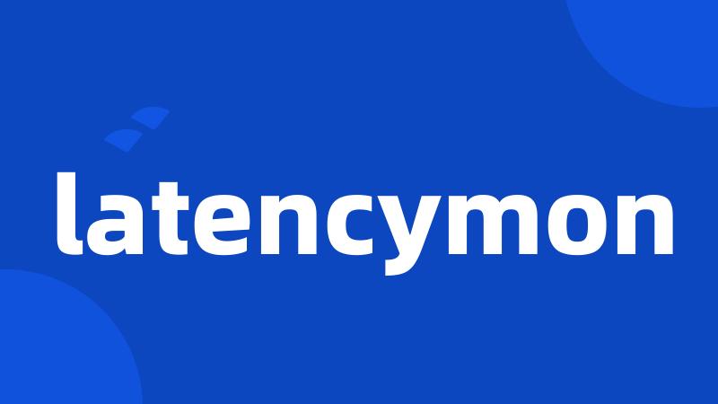 latencymon