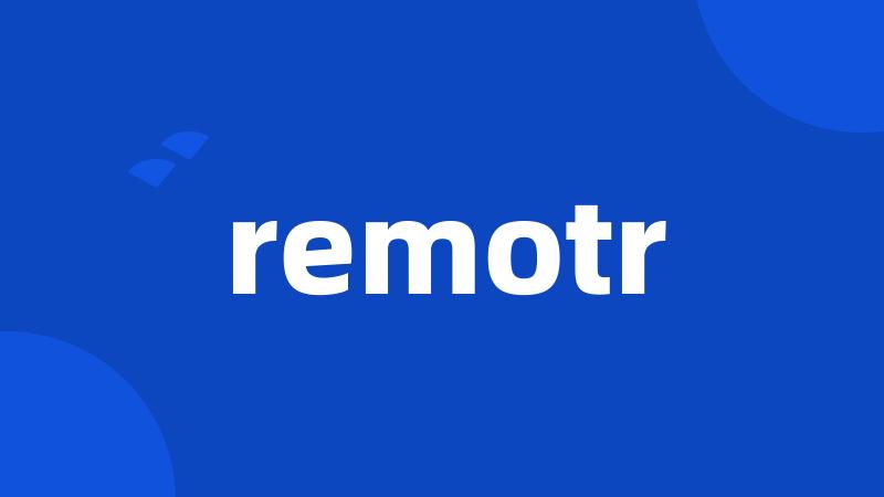 remotr