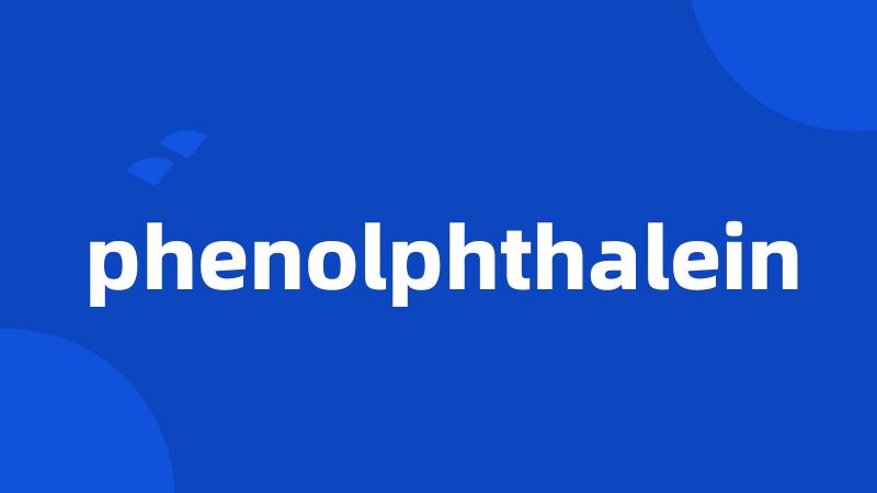 phenolphthalein